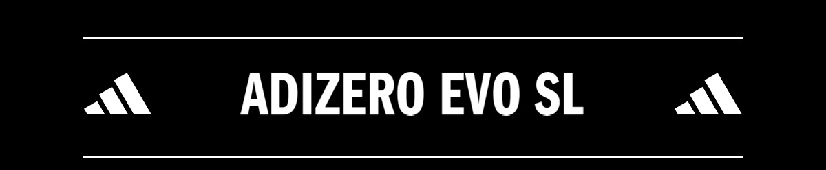 ADIZERO EVO SL