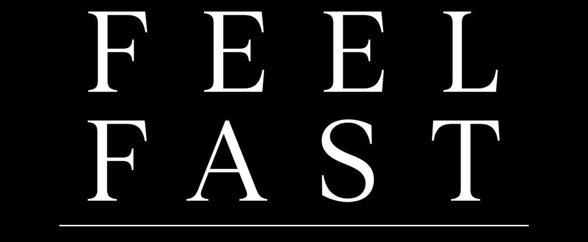 FEEL FAST